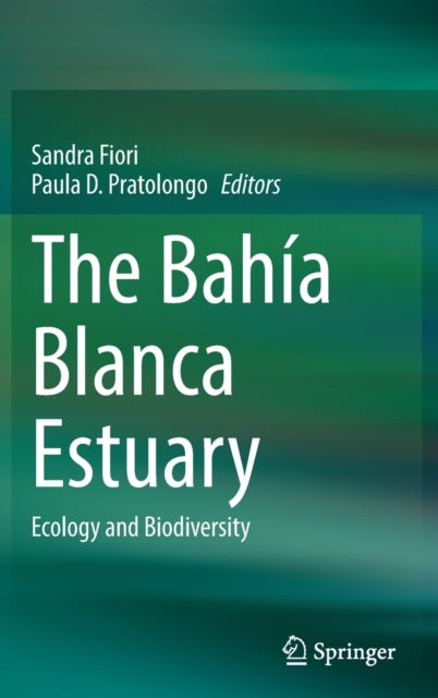 The Bahia Blanca Estuary: Ecology and Biodiversity