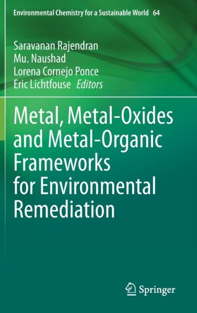 Metal, Metal-Oxides and Metal-Organic Frameworks for Environmental Remediation