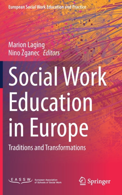 Social Work Education in Europe: Traditions and Transformations