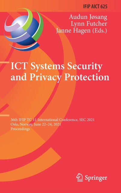 ICT Systems Security and Privacy Protection: 36th IFIP TC 11 International Conference, SEC 2021, Oslo, Norway, June 22-24, 2021, Proceedings