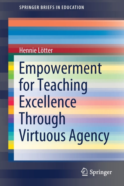 Empowerment for Teaching Excellence Through Virtuous Agency
