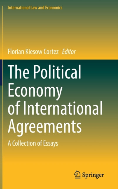 The Political Economy of International Agreements: A Collection of Essays
