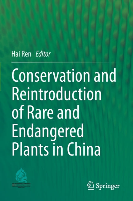 Conservation and Reintroduction of Rare and Endangered Plants in China