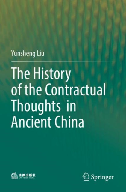The History of the Contractual Thoughts in Ancient China