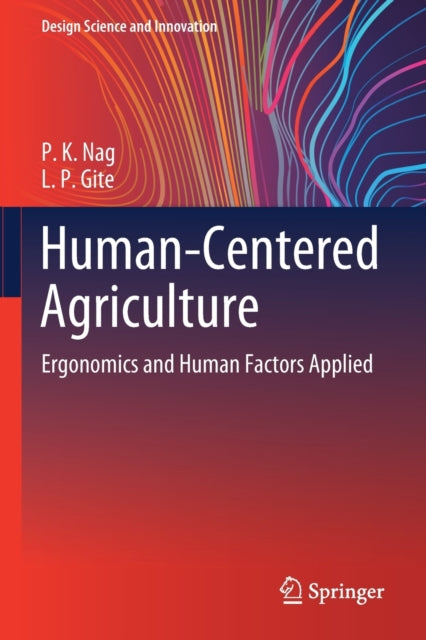 Human-Centered Agriculture: Ergonomics and Human Factors Applied