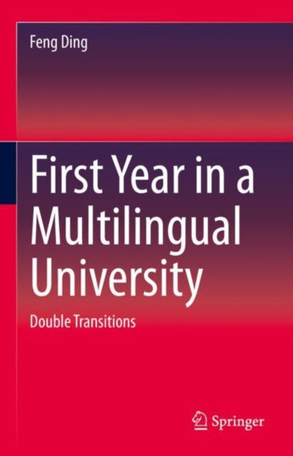 First Year in a Multilingual University: Double Transitions