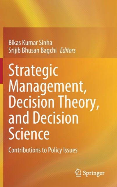 Strategic Management, Decision Theory, and Decision Science: Contributions to Policy Issues