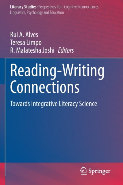 Reading-Writing Connections: Towards Integrative Literacy Science