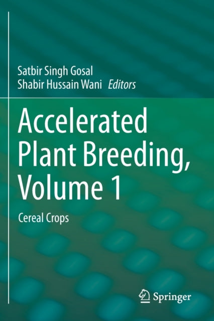 Accelerated Plant Breeding, Volume 1: Cereal Crops