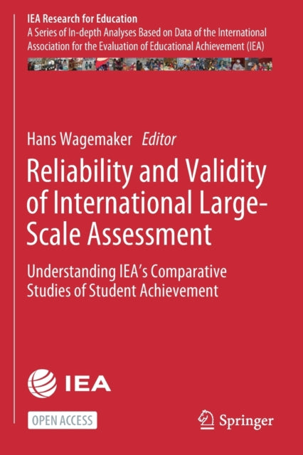 Reliability and Validity of International Large-Scale Assessment: Understanding IEA's Comparative Studies of Student Achievement