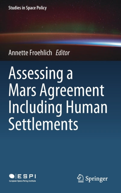 Assessing a Mars Agreement Including Human Settlements