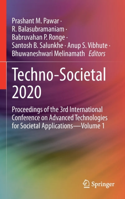 Techno-Societal 2020: Proceedings of the 3rd International Conference on Advanced Technologies for Societal Applications-Volume 1