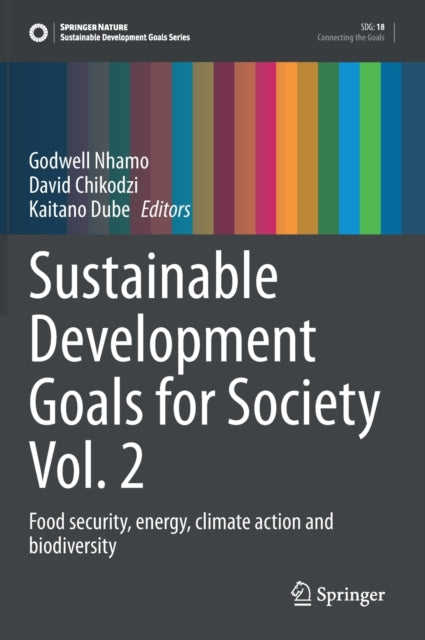 Sustainable Development Goals for Society Vol. 2: Food security, energy, climate action and biodiversity