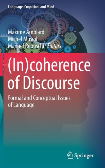 (In)coherence of Discourse: Formal and Conceptual Issues of Language