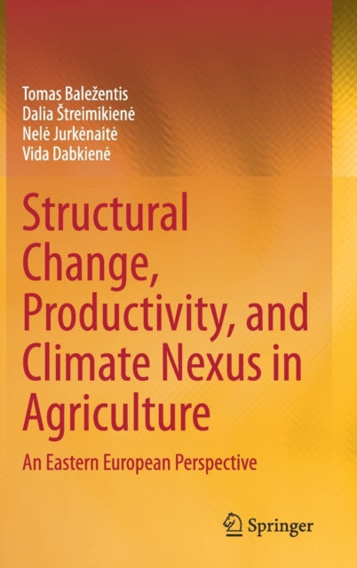 Structural Change, Productivity, and Climate Nexus in Agriculture: An Eastern European Perspective