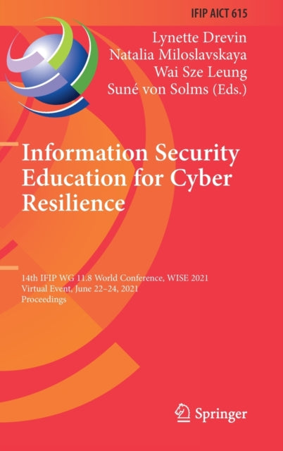 Information Security Education for Cyber Resilience: 14th IFIP WG 11.8 World Conference, WISE 2021, Virtual Event, June 22-24, 2021, Proceedings