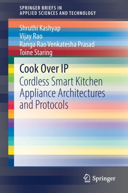 Cook Over IP: Cordless Smart Kitchen Appliance Architectures and Protocols