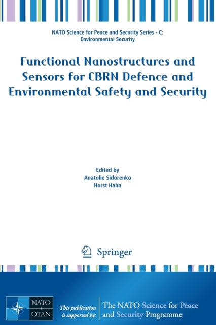 Functional Nanostructures and Sensors for CBRN Defence and Environmental Safety and Security