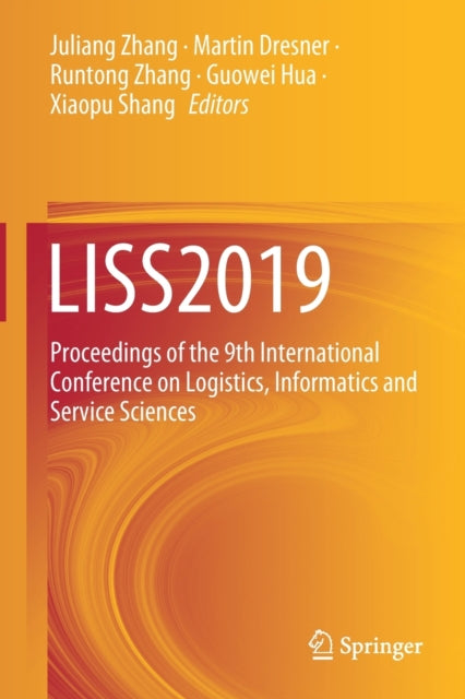 LISS2019: Proceedings of the 9th International Conference on Logistics, Informatics and Service Sciences