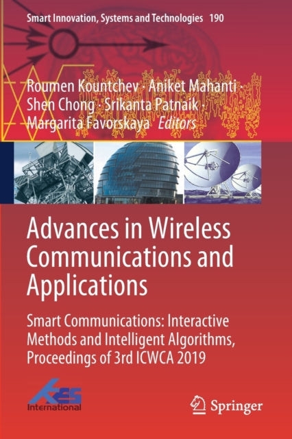 Advances in Wireless Communications and Applications: Smart Communications: Interactive Methods and Intelligent Algorithms, Proceedings of 3rd ICWCA 2019