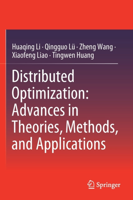 Distributed Optimization: Advances in Theories, Methods, and Applications