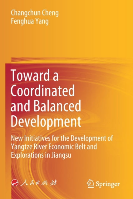 Toward a Coordinated and Balanced Development: New Initiatives for the Development of Yangtze River Economic Belt and Explorations in Jiangsu