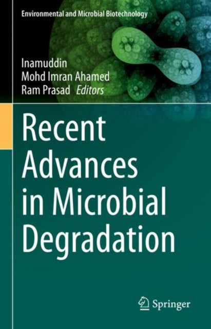 Recent Advances in Microbial Degradation