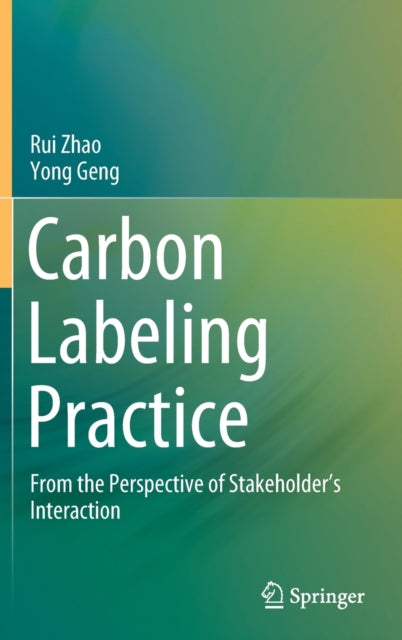 Carbon Labeling Practice: From the Perspective of Stakeholder's Interaction