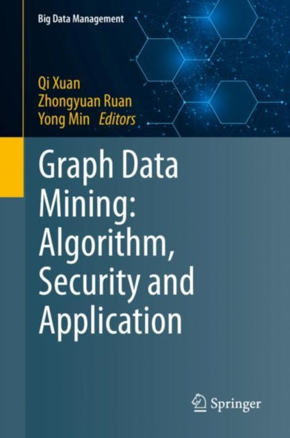 Graph Data Mining: Algorithm, Security and Application