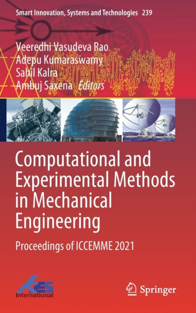Computational and Experimental Methods in Mechanical Engineering: Proceedings of ICCEMME 2021