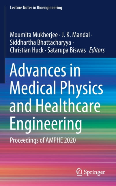 Advances in Medical Physics and Healthcare Engineering: Proceedings of AMPHE 2020