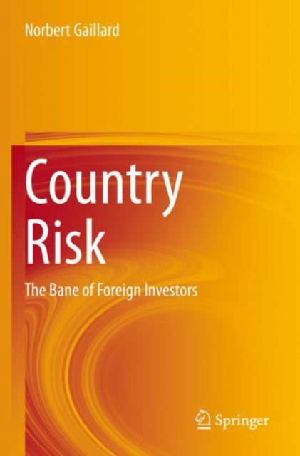 Country Risk: The Bane of Foreign Investors