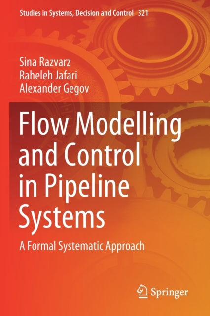 Flow Modelling and Control in Pipeline Systems: A Formal Systematic Approach