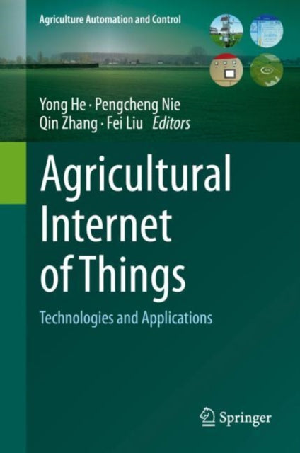 Agricultural Internet of Things: Technologies and Applications