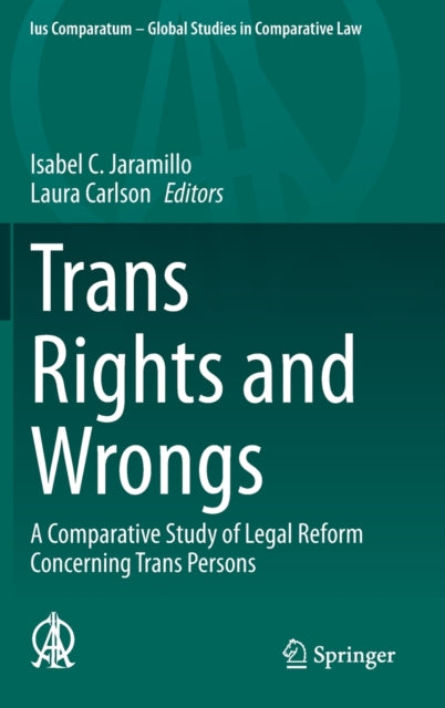 Trans Rights and Wrongs: A Comparative Study of Legal Reform Concerning Trans Persons