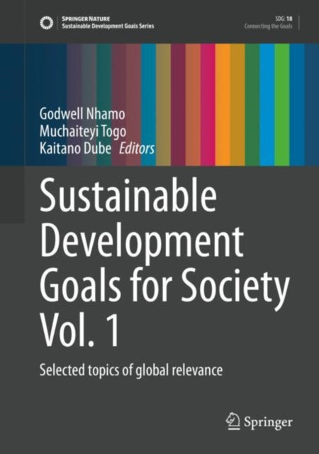 Sustainable Development Goals for Society Vol. 1: Selected topics of global relevance