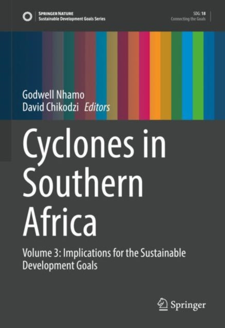 Cyclones in Southern Africa: Volume 3: Implications for the Sustainable Development Goals