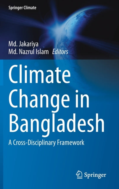 Climate Change in Bangladesh: A Cross-Disciplinary Framework