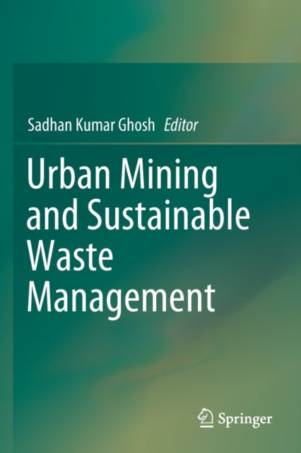 Urban Mining and Sustainable Waste Management