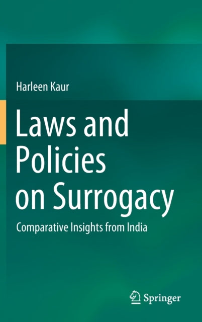 Laws and Policies on Surrogacy: Comparative Insights from India