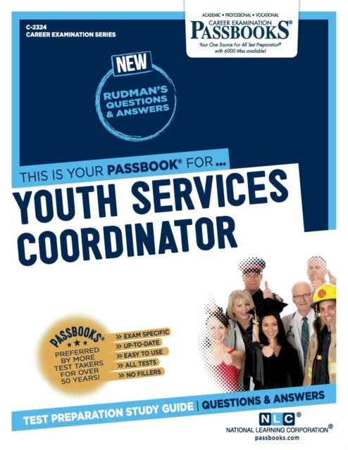 Youth Services Coordinator (C-2324): Passbooks Study Guide