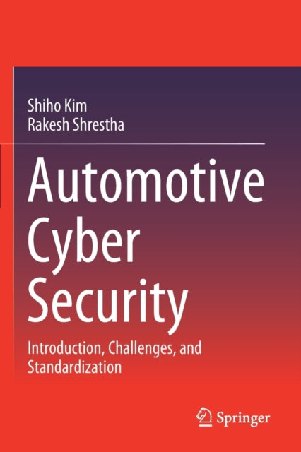 Automotive Cyber Security: Introduction, Challenges, and Standardization