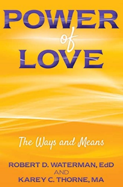 Power of Love: The Ways and Means