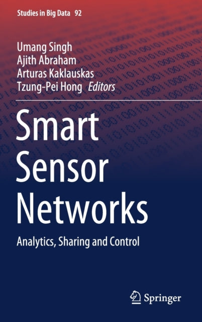 Smart Sensor Networks: Analytics, Sharing and Control