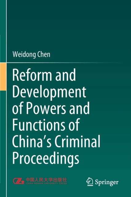 Reform and Development of Powers and Functions of China's Criminal Proceedings