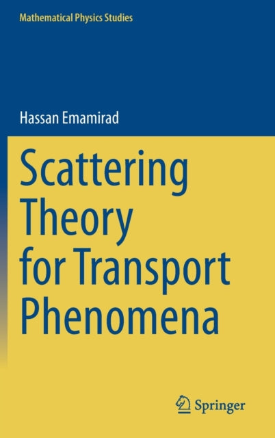 Scattering Theory for Transport Phenomena