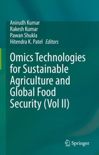 Omics Technologies for Sustainable Agriculture and Global Food Security (Vol II)