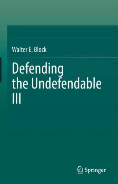 Defending the Undefendable III