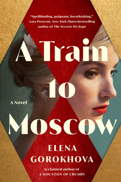 A Train to Moscow: A Novel