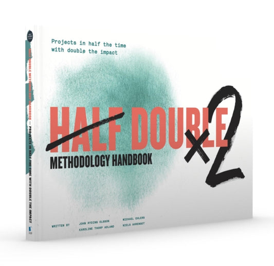 HALF DOUBLE METHODOLOGY HANDBOOK
